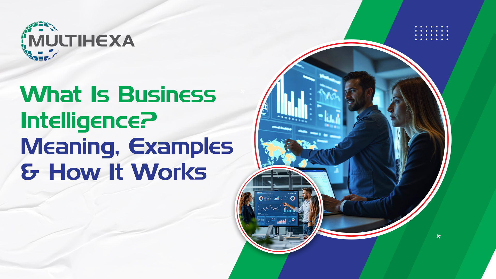 What is Business Intelligence? 2026 Meaning, Examples & AI Trends