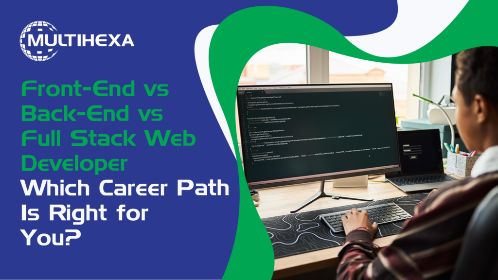 front-end vs back-end vs full stack developer