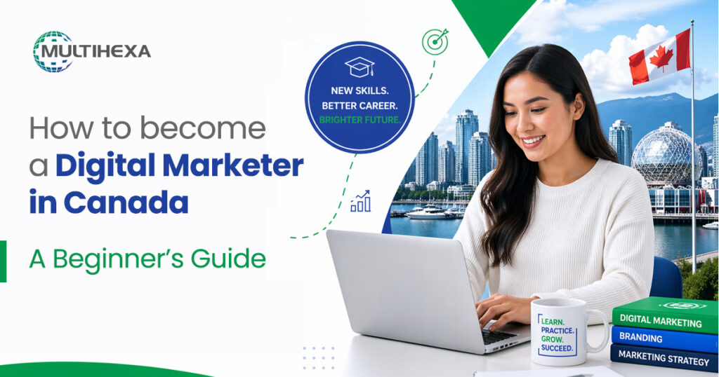 How To Become A Digital Marketer In Canada